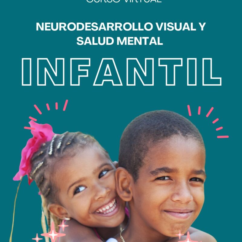 Neurodesarrollo de la Visión y Salud Mental Infantil